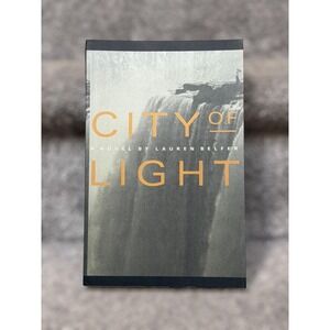 City of Light Lauren Belfer First Edition 1999 Paperback Historical Fiction Book